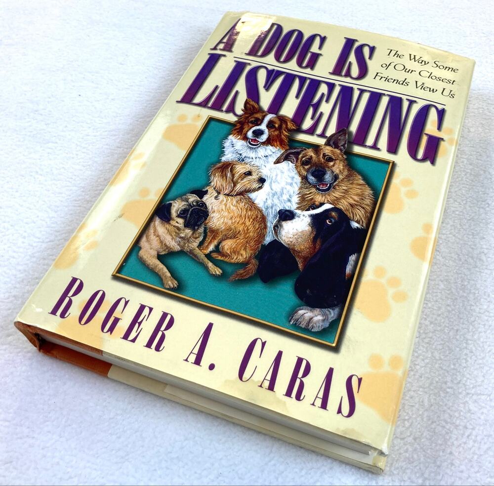 A Dog Is Listening Book How Dogs View Us Roger A. Caras 1992 Vintage